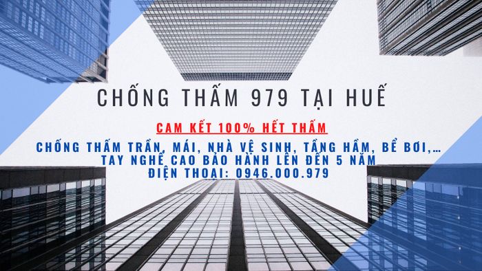 CHỐNG THẤM 979 - Dịch vụ chống thấm chuyên nghiệp tại Huế