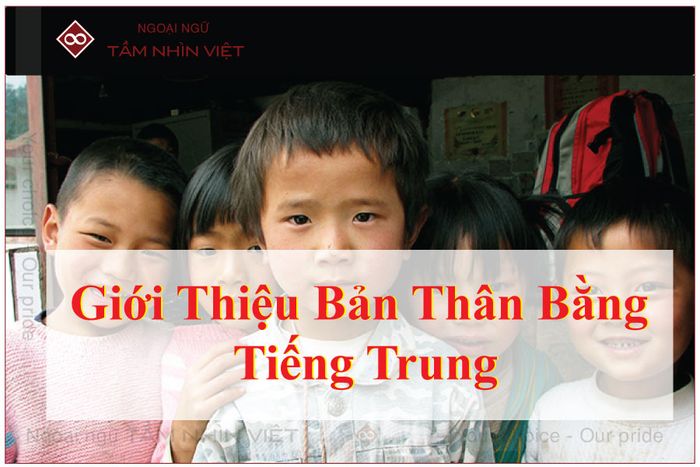 Cách Giới Thiệu Bản Thân Bằng Tiếng Trung Để Lại Ấn Tượng