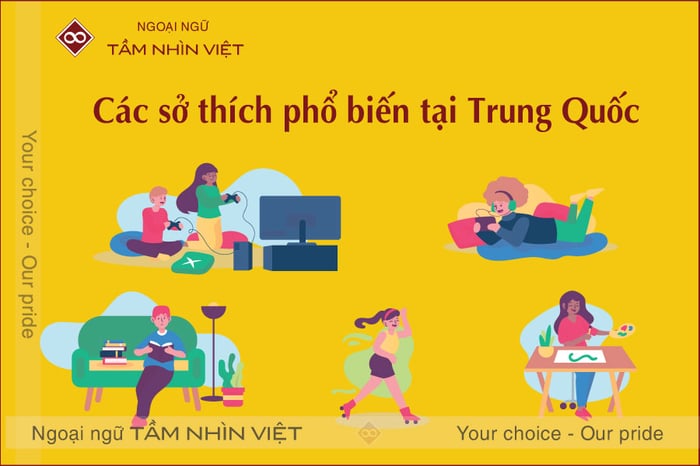 20 sở thích được yêu thích bằng tiếng Trung