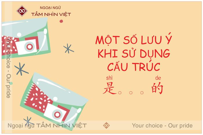 Một số lưu ý khi sử dụng cấu trúc shi de