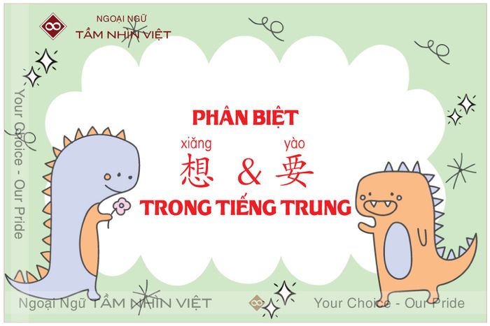 Phân biệt 想 [xiǎng] và 要 [yào] trong tiếng Hoa