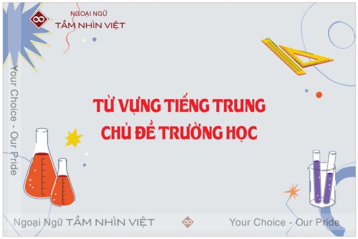 Từ vựng tiếng Trung về chủ đề giáo dục trường học