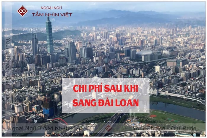 Chi phí sinh hoạt tại Đài Loan