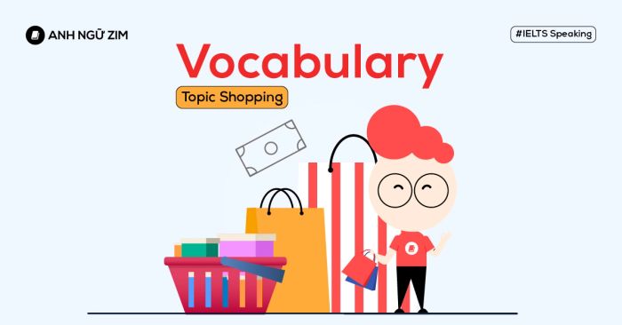 ielts speaking vocabulary tu vung chu de shopping mua sam