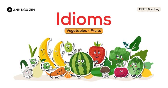 ielts speaking vocabulary idioms topic fruits and vegetable