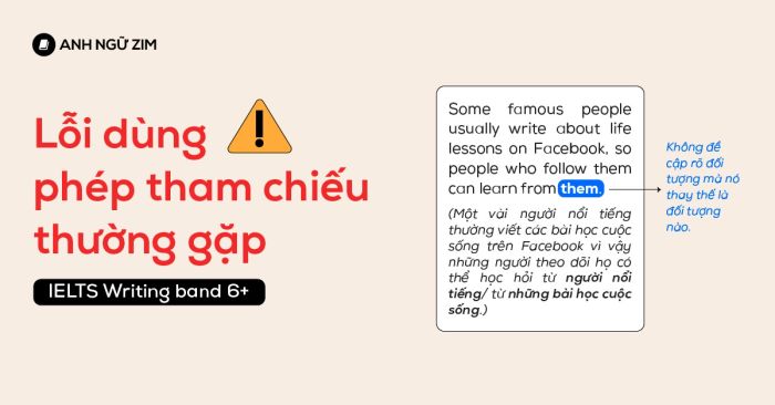 các lỗi thường gặp khi sử dụng phép tham chiếu và cách giải quyết để đạt điểm ielts writing lên band 6+