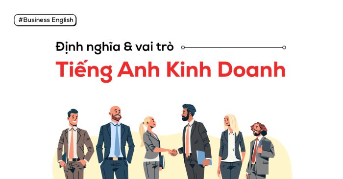 dinh nghia va vai tro cua business english