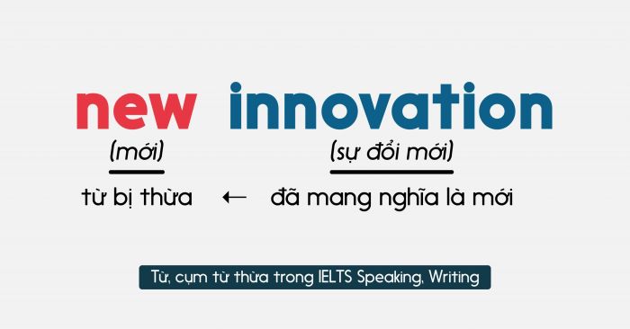 những từ và cụm từ thừa cần tránh trong IELTS Speaking và Writing