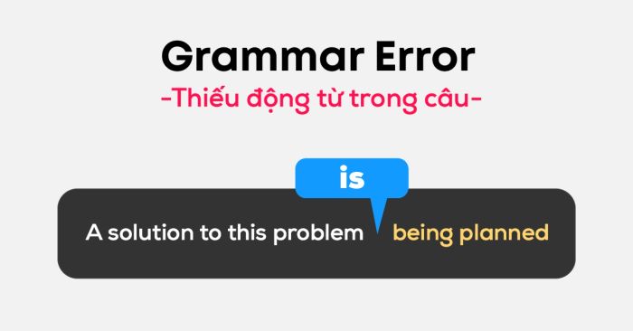 loi thieu dong tu trong cau o nguoi hoc ielts band diem 40 50