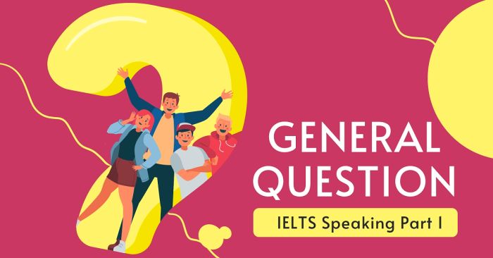 Strategies for Answering IELTS Speaking Part 1 General Questions