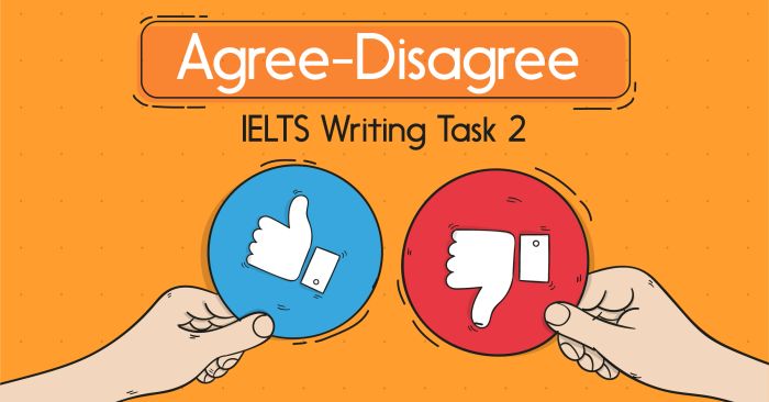 Phân loại và giải quyết các loại đề dạng Agree/Disagree trong Writing Task 2 – Phần 9