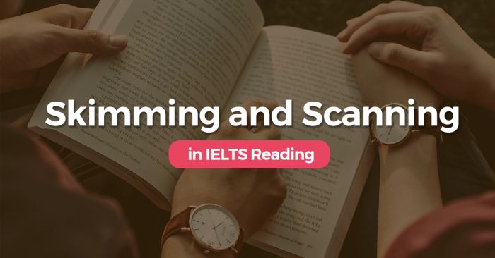 thẩm thấu và quét là gì cách ứng dụng trong ielts reading