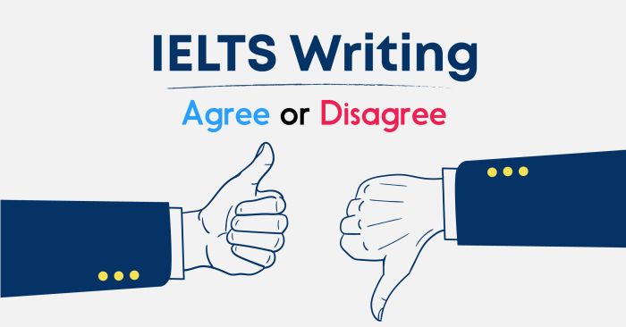 Phân loại và giải quyết dạng đề Agree/ Disagree trong IELTS Writing Task 2 – Phần 3