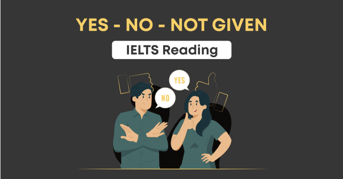 phương pháp thực hiện dạng câu hỏi yesnonot given trong ielts reading