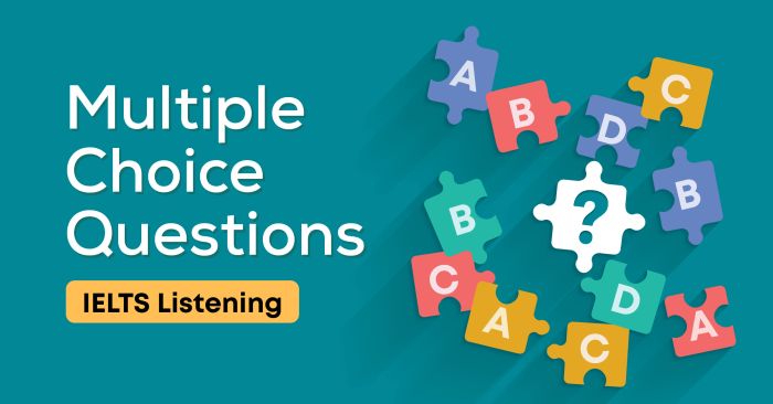 Phương pháp thực hiện dạng bài Multiple choice trong IELTS Listening