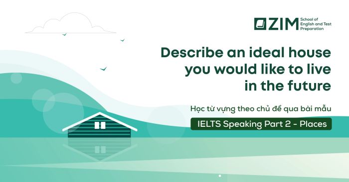 depict a flawless dwelling ielts speaking part 2 accompanied by lexicon