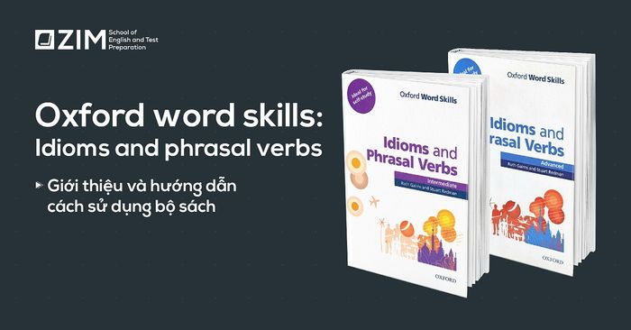 oxford-word-skills-idioms-and-phrasal-verbs