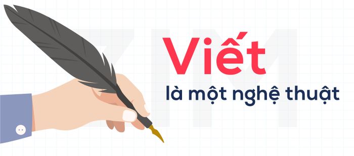 viết là một nghệ thuật