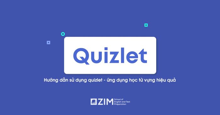 gioi thieu ung dung hoc tu vung quizlet huong dan cach su dung quizlet