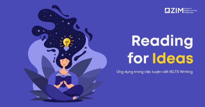 Reading for Ideas - Ứng dụng trong việc rèn viết IELTS Writing