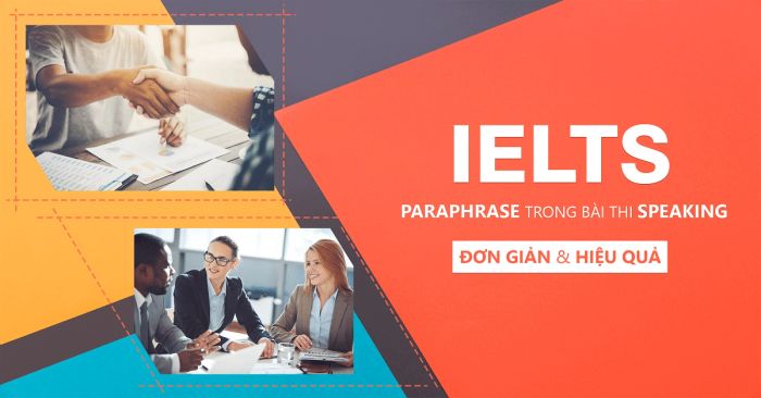 phương pháp paraphrase trong bài thi ielts speaking