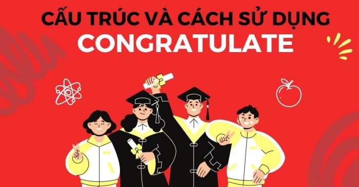 cấu trúc congratulate và một số điều quan trọng