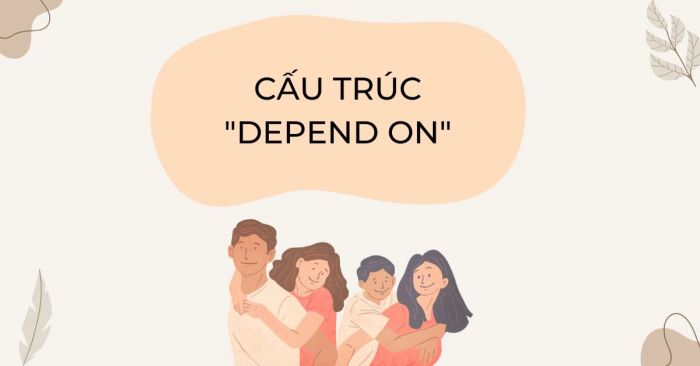 cấu trúc rely on định nghĩa và cách sử dụng trong tiếng anh