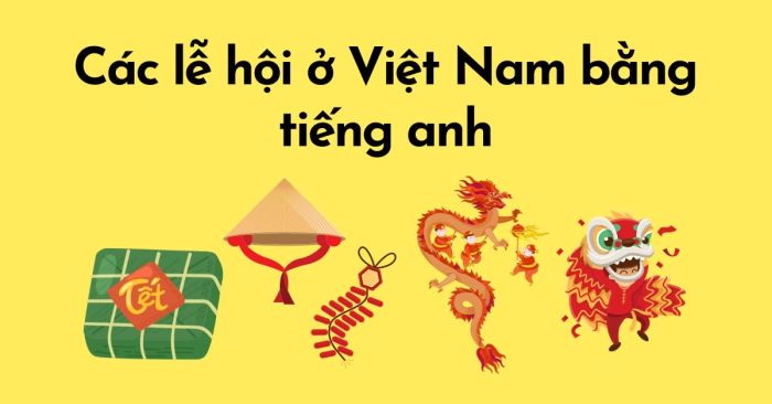 festivals in vietnam in english and festival vocabulary