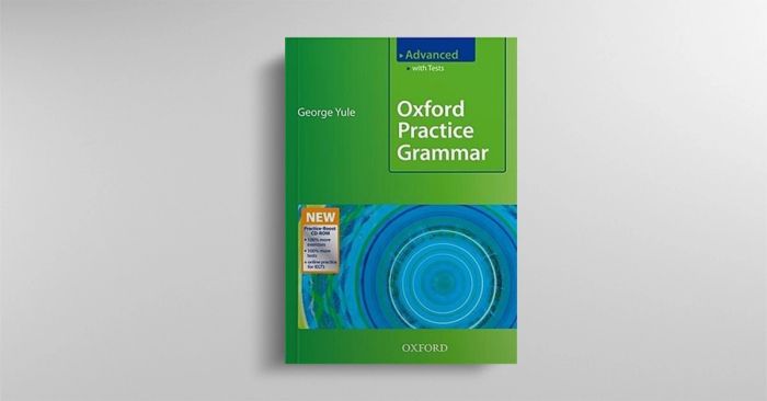 Đánh giá cuốn sách Oxford Practice Grammar - trình độ Advanced của tác giả George Yule