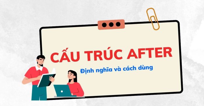 cau truc after trong tieng anh va cach dung cu the