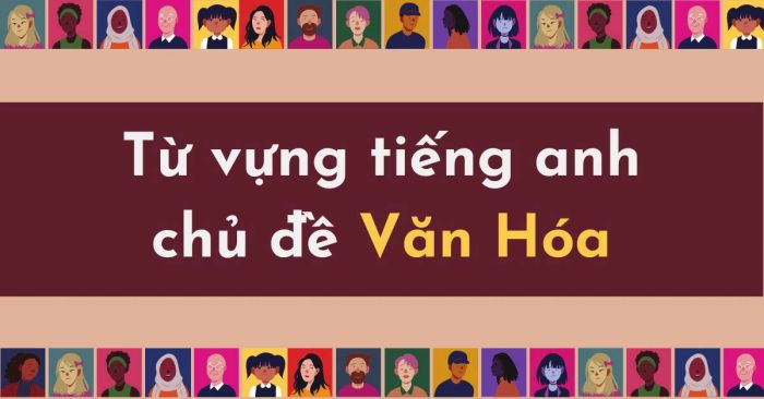 aggregate vocabulary about culture at home and abroad in English