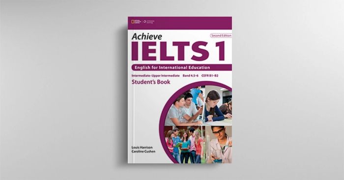 Đánh giá và hướng dẫn sử dụng sách Achieve IELTS 1