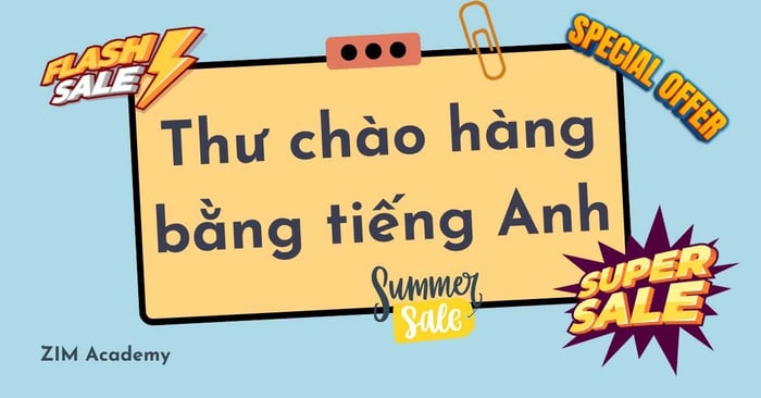 thư chao hang bang tieng anh cach viet chi tiết kèm mẫu