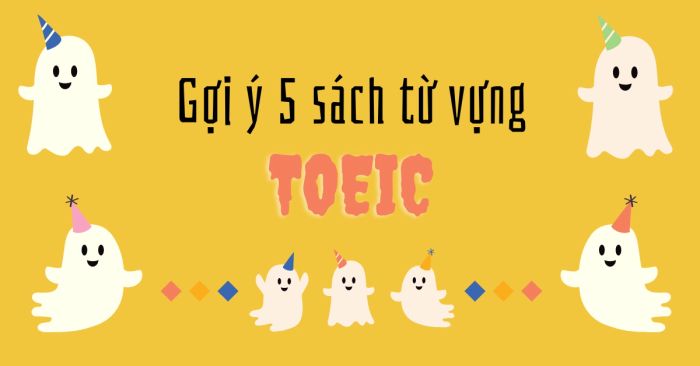 Suggestions for 5 TOEIC vocabulary books for learners at all levels