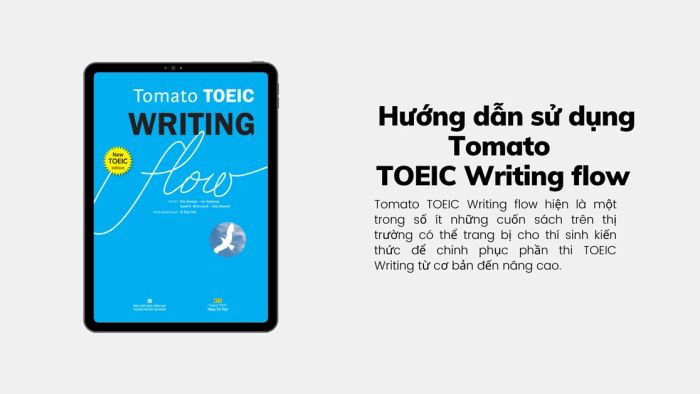 Đánh giá chi tiết về sách và hướng dẫn sử dụng Tomato TOEIC Writing flow