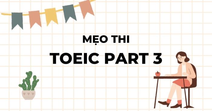 avoid toeic part 3 extremely useful candidates should know to achieve high scores