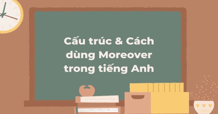 cấu trúc cách sử dụng thêm vào trong tiếng anh