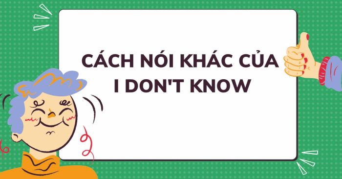 learn quickly other ways to say i don't know in english