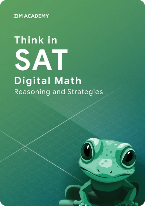Think in SAT Digital Math - Reasoning and Strategies - Phương pháp và chiến lược giải toán SAT