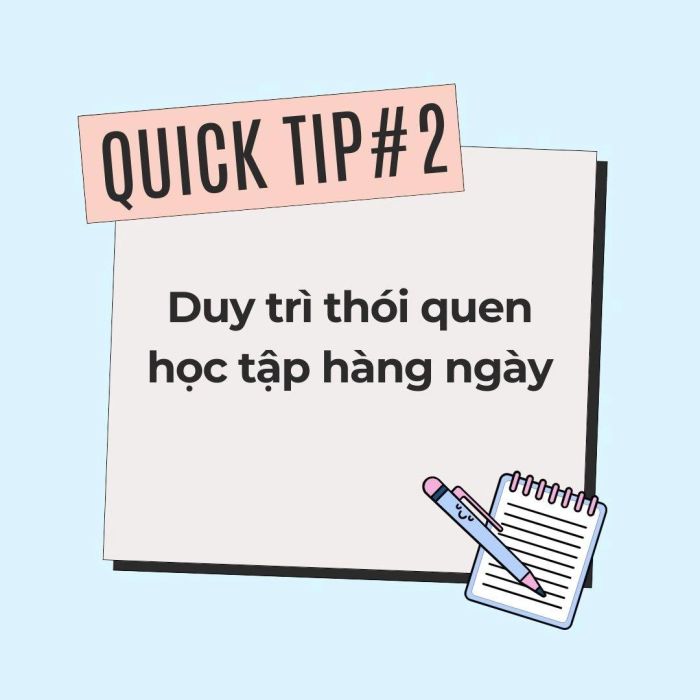 Duy trì việc học tập đều đặn hàng ngày