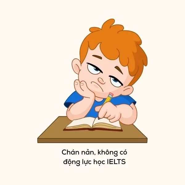 Nâng Cao Động Lực Trong Quá Trình Học IELTS