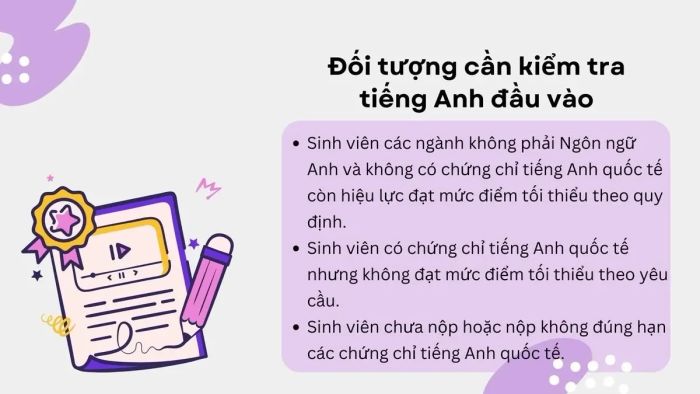 Nhóm thí sinh phải tham gia đánh giá trình độ tiếng Anh nhập học