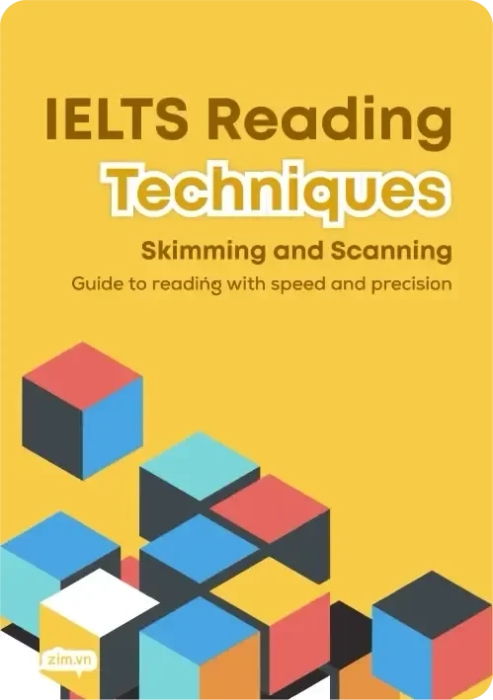 Kỹ năng Skimming and Scanning trong bài thi IELTS Reading