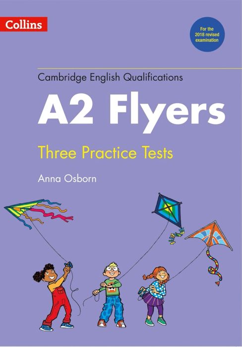 Tài liệu ôn thi Cambridge English - A2 Flyers 2018 bởi Collins