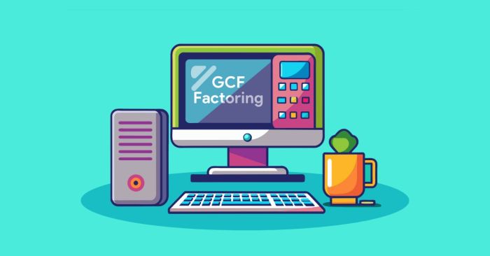 gcf factoring la gi phuong phap tinh va bai tap Ứng dụng
