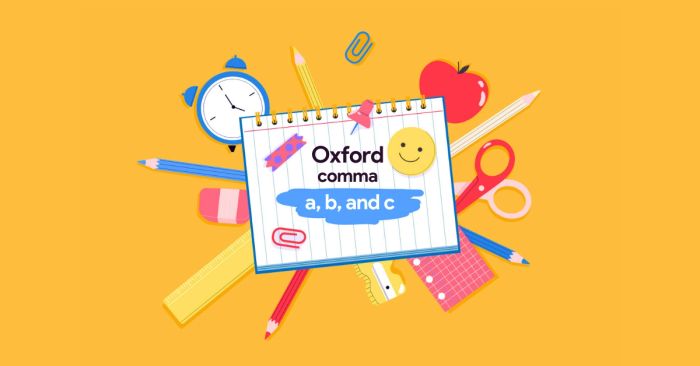 oxford comma là gì, ý nghĩa và cách dùng dấu phẩy Oxford trong tiếng Anh