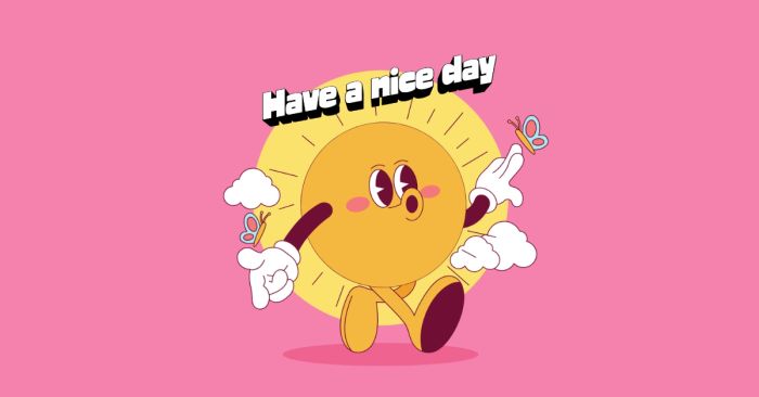 cach thay the cua have a nice day trong nhung tinh huong thuong gap