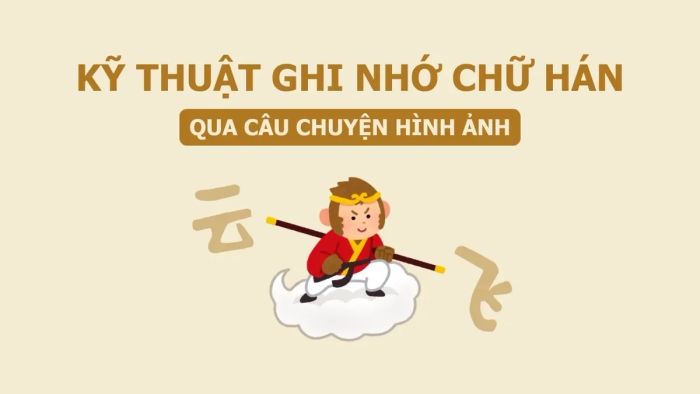 hoc chu han qua hinh anh bi kip hoc nhanh va ghi nho ben vung