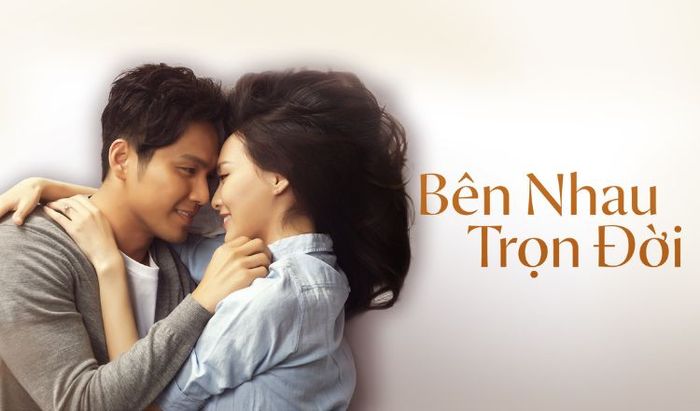 Bên nhau trọn đời là một bộ phim ngôn tình hiện đại Trung Quốc đầy lãng mạn và hấp dẫn