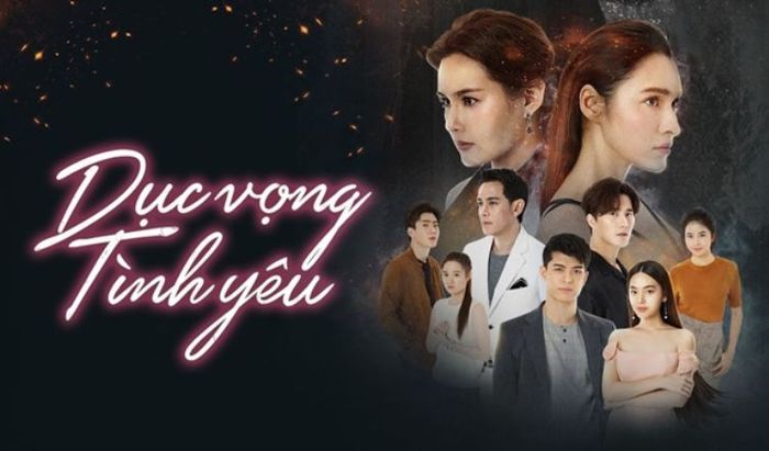 Dục Vọng Tình Yêu - bộ phim tình cảm Thái Lan nổi bật năm 2020